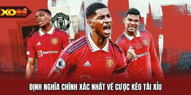 Định nghĩa chính xác nhất về cược kèo tài xỉu